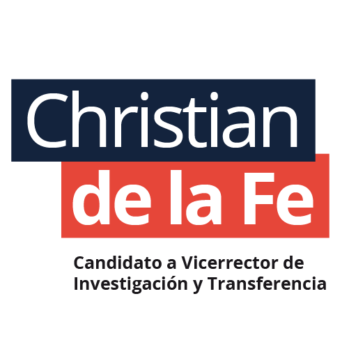 Christian de la Fe. CANDIDATO A VICERRECTOR DE INVESTIGACIÓN Y TRANSFERENCIA