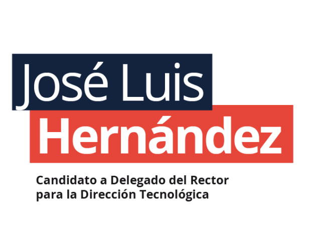 José Luis Hernández. CANDIDATO A DELEGADO DEL RECTOR PARA LA DIRECCIÓN TECNOLÓGICA de la Universidad de Murcia