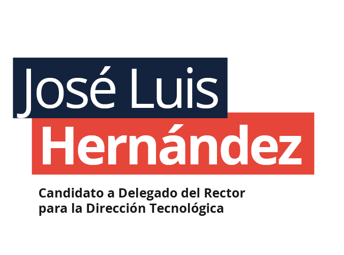 José Luis Hernández. CANDIDATO A DELEGADO DEL RECTOR PARA LA DIRECCIÓN TECNOLÓGICA de la Universidad de Murcia